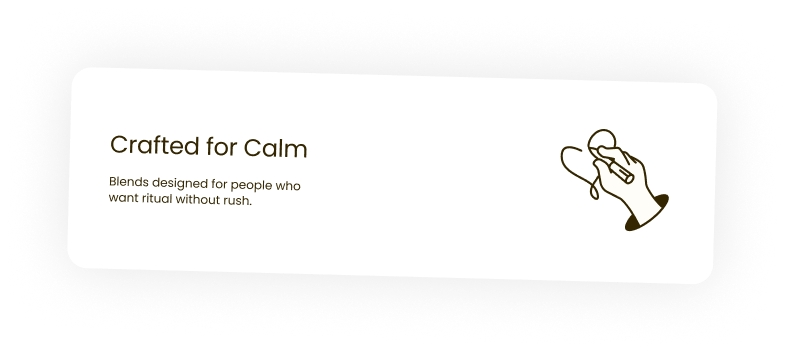 Crafted for Calm